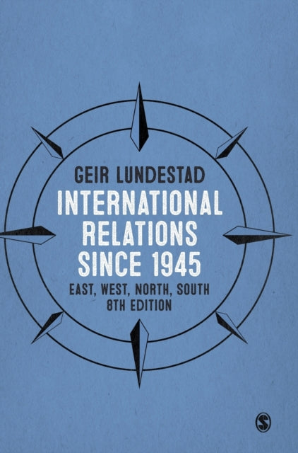 Book cover of: International Relations since 1945. By: Geir Lundestad