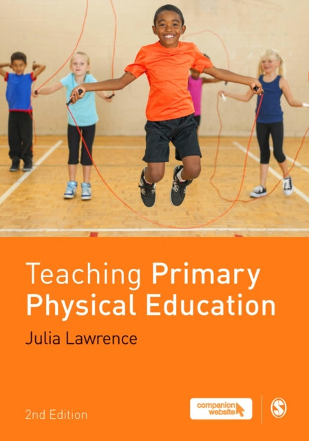 Book cover of: Teaching Primary Physical Education. By: Julia Lawrence