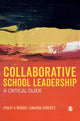 Book cover of: Collaborative School Leadership. By: Philip Woods