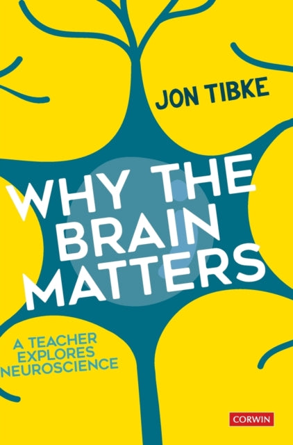 Book cover of: Why The Brain Matters. By: Jon Tibke