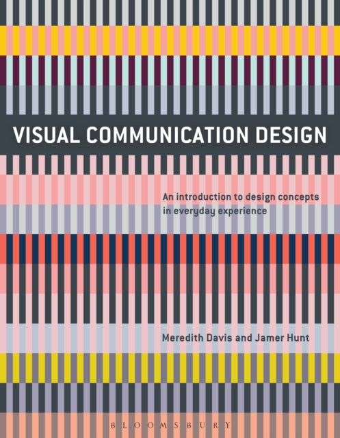 Book cover of: Visual Communication Design. By: Meredith Davis