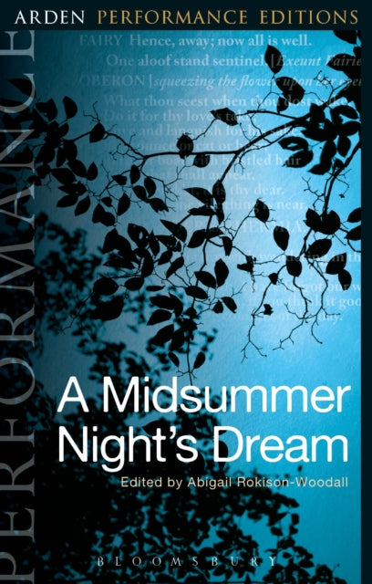 Midsummer Night's Dream: Arden Performance Editions 9781474245197 William Shakespeare