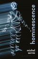 Book cover of: Hominescence. By: Michel Serres