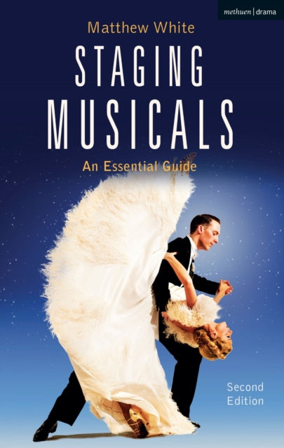 Book cover of: Staging Musicals. By: Matthew White