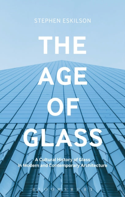 Book cover of: Age of Glass. By: Stephen Eskilson