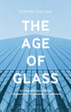 Book cover of: Age of Glass. By: Stephen Eskilson