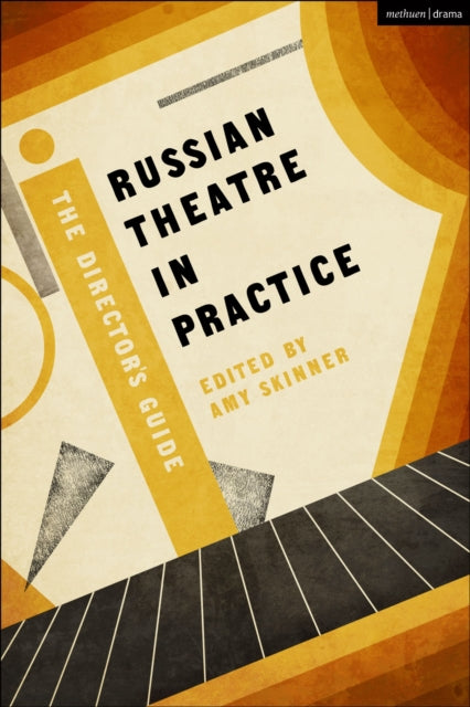 Book cover of: Russian Theatre in Practice. By: Amy Skinner