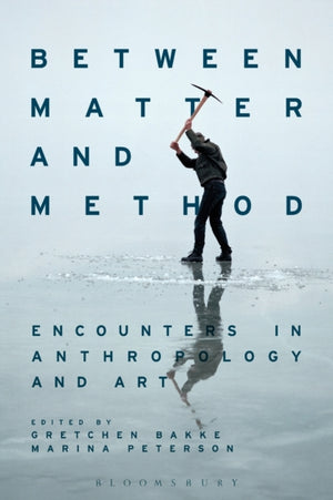 Between Matter and Method