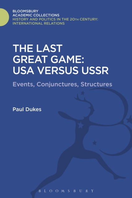 Book cover of: Last Great Game: USA Versus USSR. By: Paul Dukes