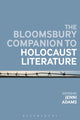 Book cover of: Bloomsbury Companion to Holocaust Literature
