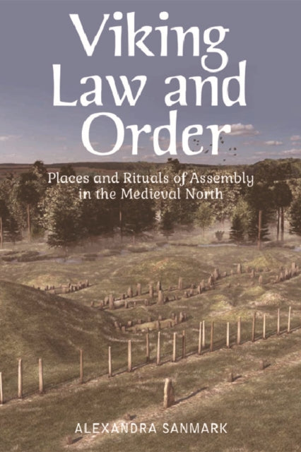 Book cover of: Viking Law and Order. By: Alexandra Sanmark