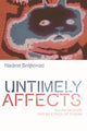 Book cover of: Untimely Affects. By: Nadine Boljkovac