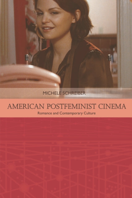 Book cover of: American Postfeminist Cinema. By: Michele Schreiber