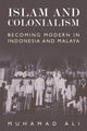 Book cover of: Islam and Colonialism. By: Muhamad Ali