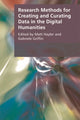 Book cover of: Research Methods for Creating and Curating Data in the Digital Humanities. By: Matt Hayler