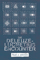 Book cover of: Deleuze-Lucretius Encounter. By: Ryan J. Johnson