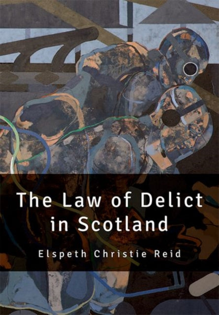 Book cover of: Scots Law of Delict. By: Elspeth Reid