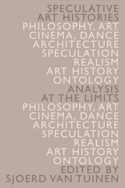 Book cover of: Speculative Art Histories. By: Sjoerd van Tuinen