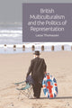 Book cover of: British Multiculturalism and the Politics of Representation. By: Lasse Thomassen