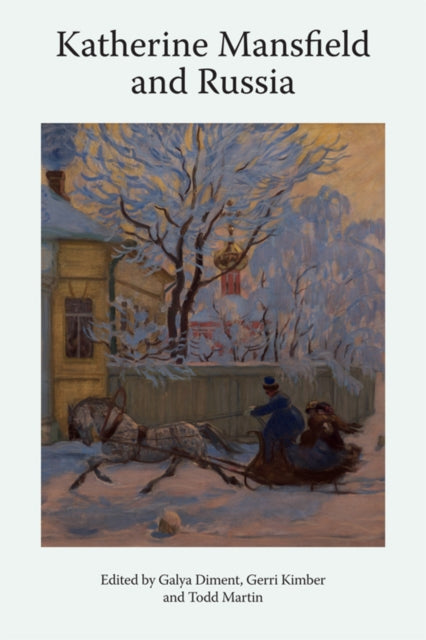 Book cover of: Katherine Mansfield and Russia. By: Gerri Kimber