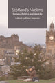 Book cover of: Scotland's Muslims. By: Peter Hopkins