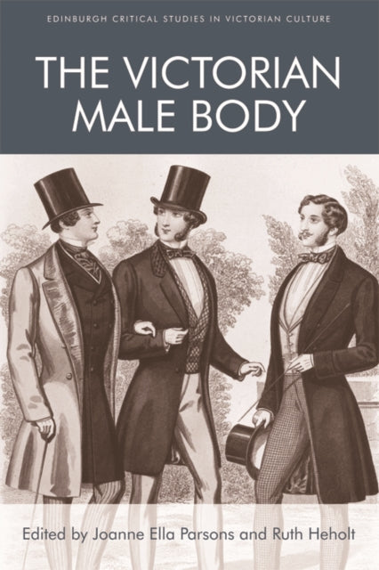 Book cover of: Victorian Male Body. By: Joanne Ella Parsons