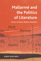Book cover of: Mallarmeand the Politics of Literature. By: Robert Boncardo