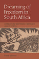 Book cover of: Dreaming of Freedom in South Africa. By: David Johnson