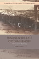 Book cover of: Prisons in the Late Ottoman Empire. By: Kent F. Schull