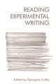 Book cover of: Reading Experimental Writing. By: Georgina Colby