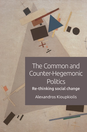 The Common and Counter-Hegemonic Politics
