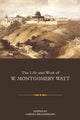 Book cover of: Life and Work of W. Montgomery Watt. By: Carole Hillenbrand