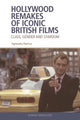 Book cover of: Hollywood Remakes of Iconic British Films. By: Agnieszka Rasmus