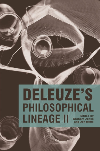 Book cover of: Deleuze'S Philosophical Lineage II. By: Graham Jones