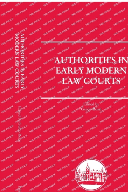 Book cover of: Authorities in Early Modern Law Courts. By: Guido Rossi