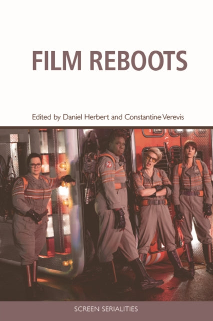 Book cover of: Film Reboots. By: Daniel Herbert