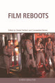 Book cover of: Film Reboots. By: Daniel Herbert