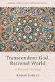 Book cover of: God, the World and Muslim Theology