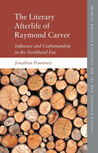 The Literary Afterlife of Raymond Carver