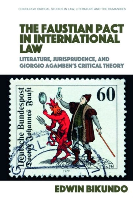 Book cover of: Faustian Pact in International Law. By: Edwin Bikundo