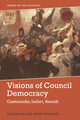 Book cover of: Visions of Council Democracy. By: Benjamin Ask Popp-Madsen
