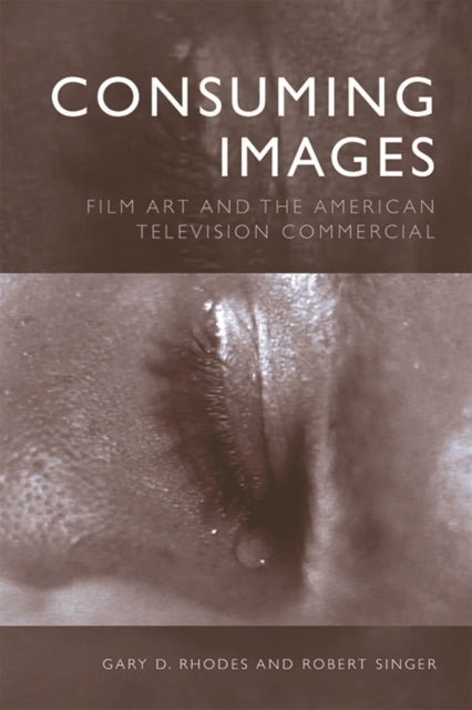 Book cover of: Consuming Images. By: Gary D. Rhodes