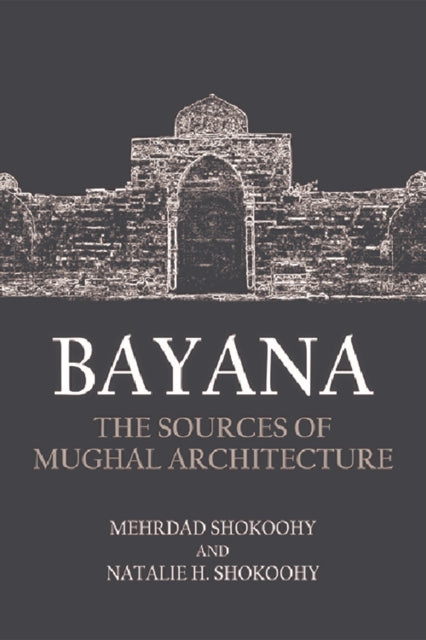 Book cover of: Bayana. By: Mehrdad Shokoohy