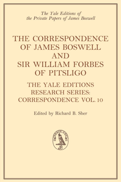 The Correspondence of James Boswell and Sir William Forbes of Pitsligo