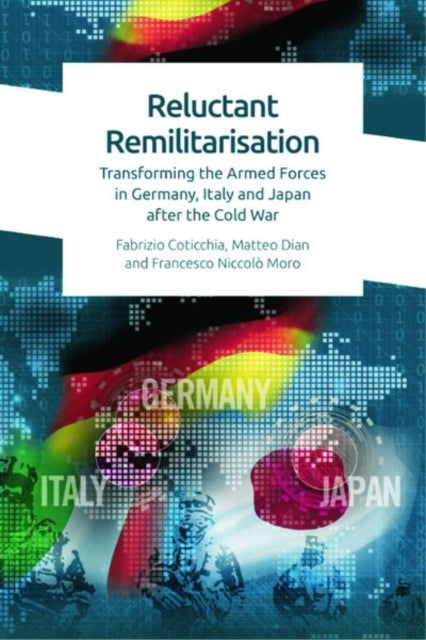 Book cover of: Reluctant Remilitarisation. By: Fabrizio Coticchia