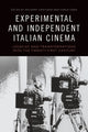 Book cover of: Experimental and Independent Italian Cinema. By: Anthony Cristiano