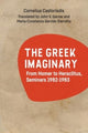 Book cover of: Greek Imaginary. By: Cornelius Castoriadis