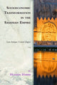 Book cover of: Socioeconomic Transformation in the Sasanian Empire. By: Hossein Habibi