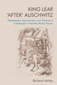 Book cover of: King Lear 'After' Auschwitz. By: Richard Ashby