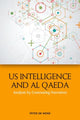 Book cover of: US Intelligence and Al Qaeda. By: Peter de Werd